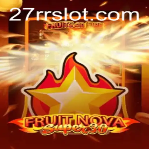 Exploring FruitrNovaSupe30: The Game Taking the World by Storm with 